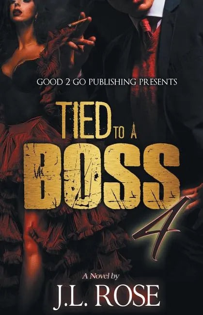 Tied to a Boss 4 - Paperback