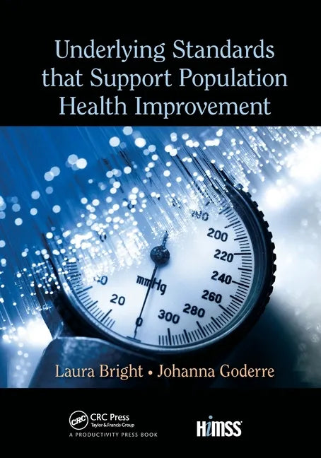 Underlying Standards That Support Population Health Improvement - Paperback