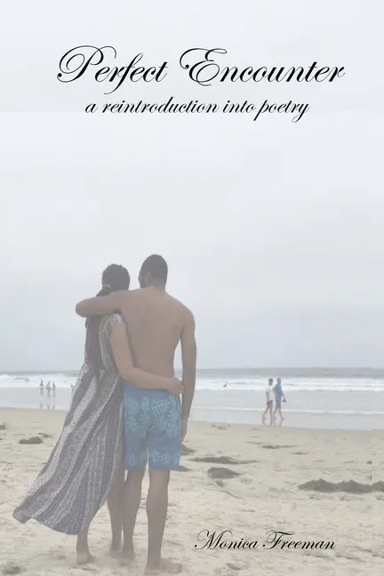 Perfect Encounter: a reintroduction into poetry - Paperback