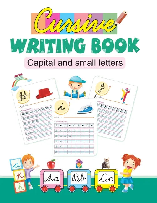 Cursive Writing Book: Capital and Small Letters - Paperback