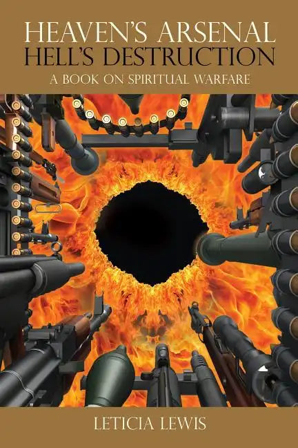 Heaven's Arsenal Hell's Destruction - Paperback