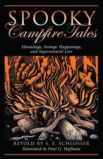 Spooky Campfire Tales: Hauntings, Strange Happenings, and Supernatural Lore - Paperback