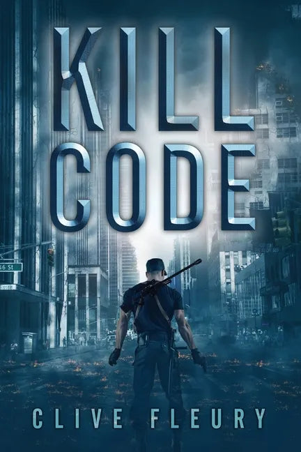 Kill Code: A Dystopian Science Fiction Novel - Paperback