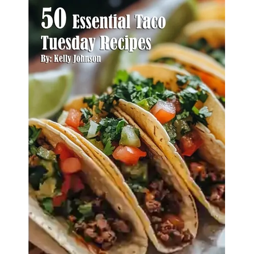 50 Essential Taco Tuesday Recipes - Paperback