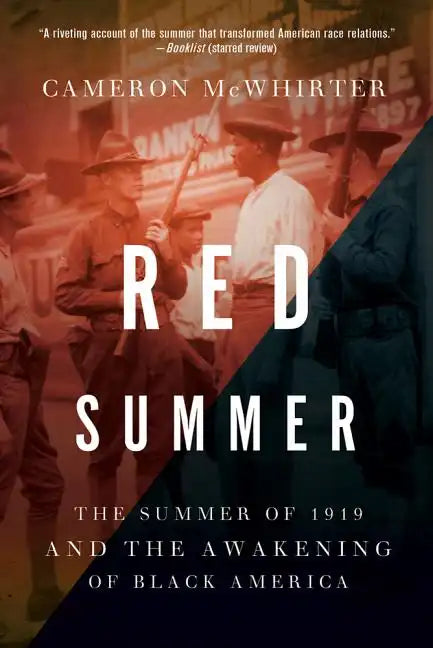 Red Summer: The Summer of 1919 and the Awakening of Black America - Paperback