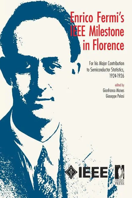 Enrico Fermi's IEEE Milestone in Florence - Paperback