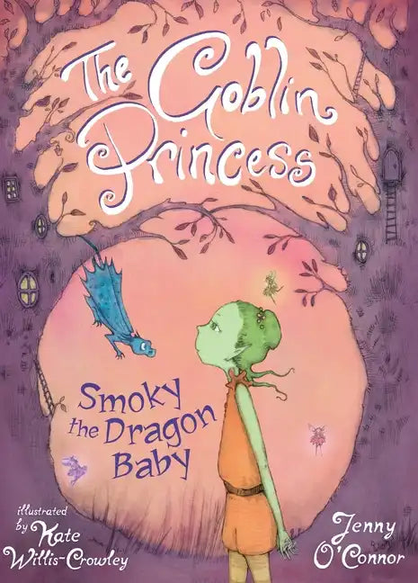 The Goblin Princess: Smokey Dragon Baby - Paperback