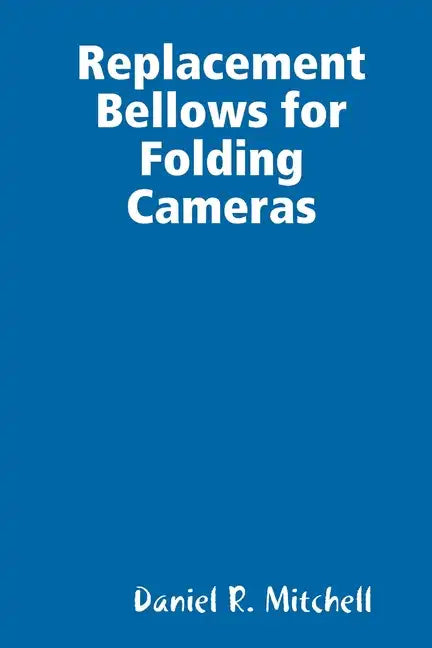 Replacement Bellows for Folding Cameras - Paperback