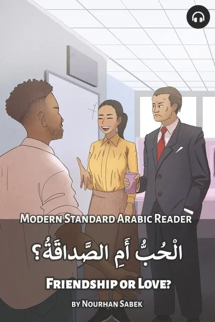 Friendship or Love?: Modern Standard Arabic Reader - Paperback