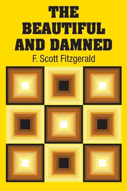 The Beautiful and Damned - Paperback
