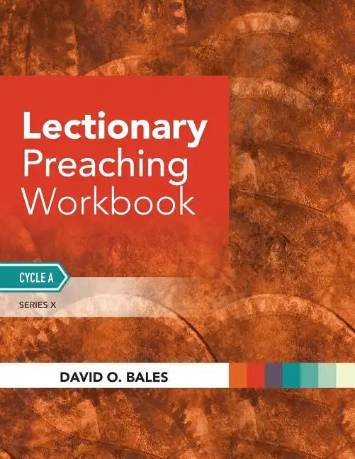 Lectionary Preaching Workbook: Series X, Cycle A - Paperback