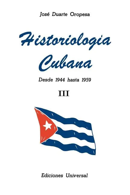 Historiologia Cubana: desde 1944 hasta 1959 III (Large Print) - Paperback