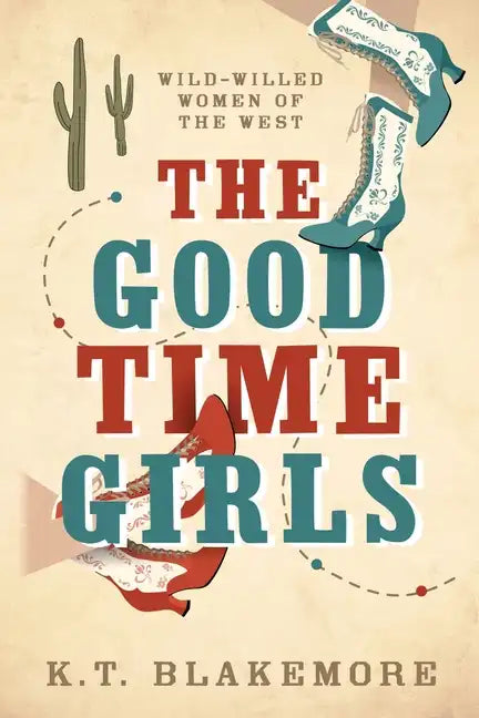 The Good Time Girls - Paperback