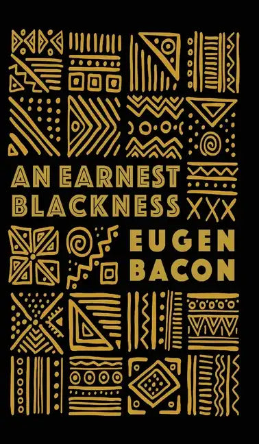 An Earnest Blackness - Hardcover