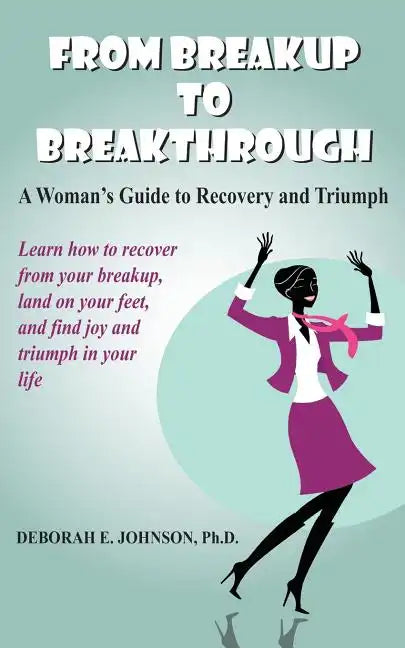 From Breakup to Breakthrough - Paperback