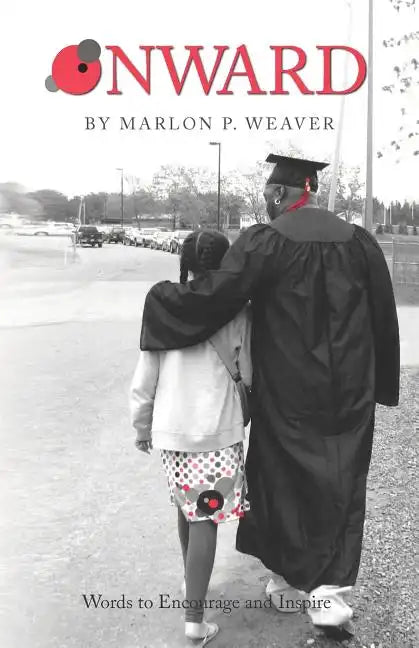 Onward: Words to Encourage and Inspire - Paperback