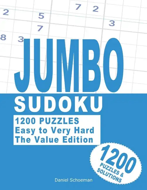Jumbo Sudoku: 1200 Puzzles with 4 Levels. - Paperback
