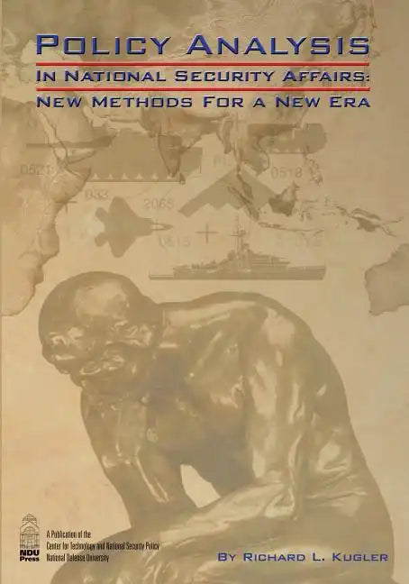 Policy Analysis in National Security Affairs: New Methods for a New Era - Paperback