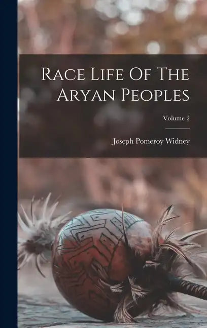 Race Life Of The Aryan Peoples; Volume 2 - Hardcover
