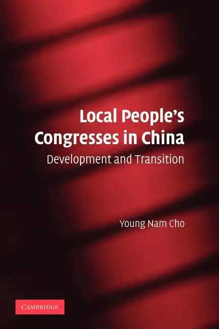 Local People's Congresses in China: Development and Transition - Paperback