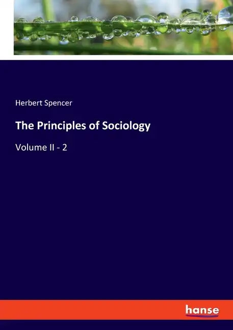 The Principles of Sociology: Volume II - 2 - Paperback