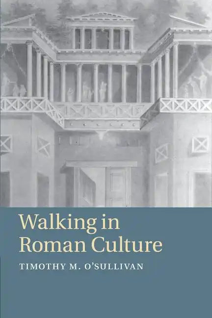 Walking in Roman Culture - Paperback