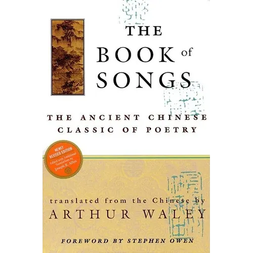 The Book of Songs: The Ancient Chinese Classic of Poetry - Paperback