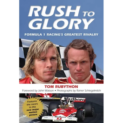 Rush to Glory: FORMULA 1 Racing's Greatest Rivalry - Paperback