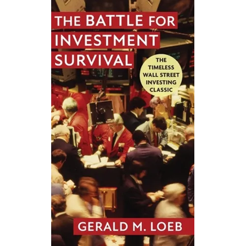 The Battle for Investment Survival: Revised and Expanded Edition - Hardcover