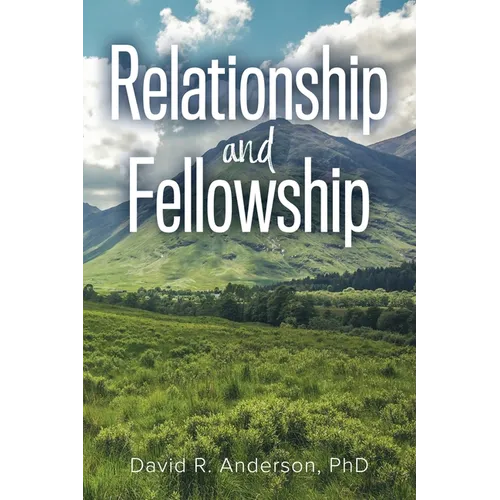 Relationship and Fellowship - Paperback