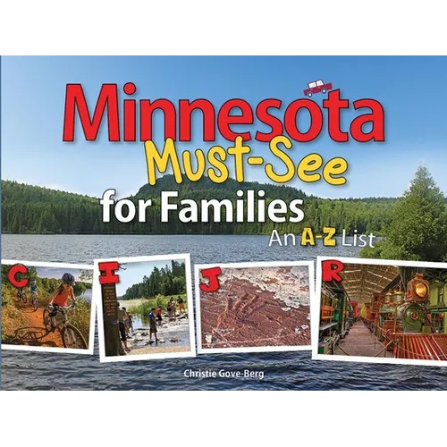 Minnesota Must-See for Families: An A to Z List - Paperback