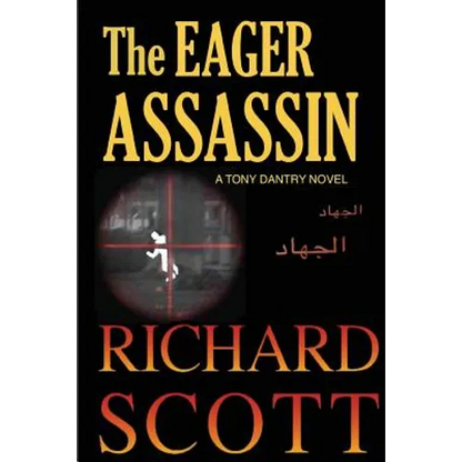 The Eager Assassin: A Tony Dantry Novel - Paperback