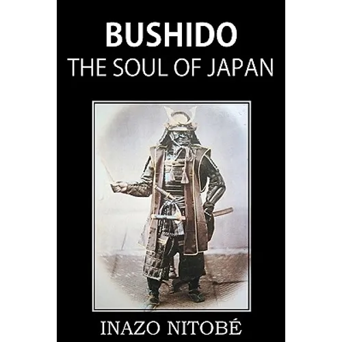 Bushido, the Soul of Japan - Paperback