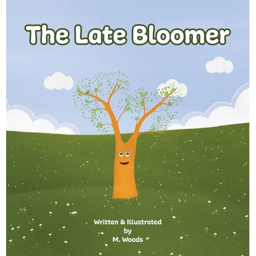 The Late Bloomer - Hardcover