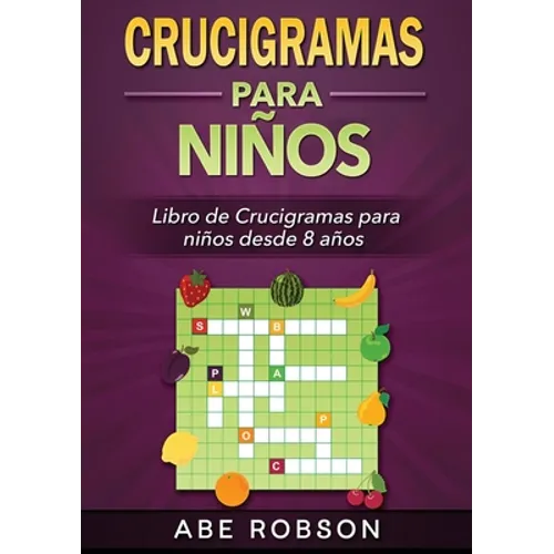 Crucigramas para niños: Libro de Crucigramas para niños desde 8 años (Spanish Edition) - Paperback