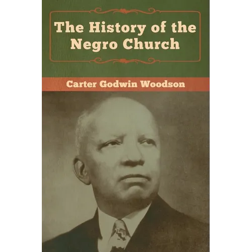 The History of the Negro Church - Paperback