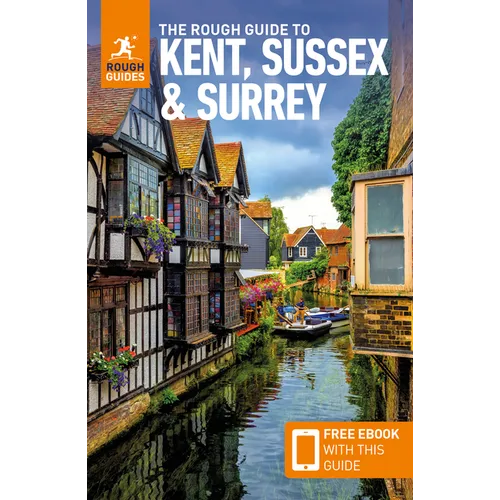 The Rough Guide to Kent, Sussex and Surrey: Travel Guide with eBook - Paperback