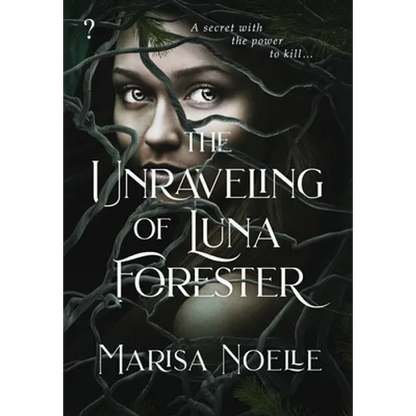 The Unraveling of Luna Forester - Hardcover