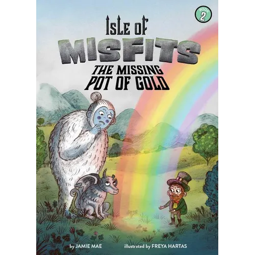 Isle of Misfits 2: The Missing Pot of Gold - Paperback