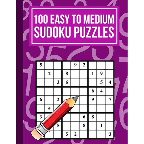 100 Easy to Medium Sudoku Puzzles: One Puzzle Per Page in Easy to Read Print - Paperback