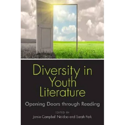 Diversity in Youth Literature: Opening Doors Through Reading - Paperback