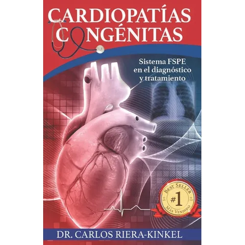 Cardiopatías congénitas: Sistema FSPE en el diagnóstico y tratamiento - Paperback