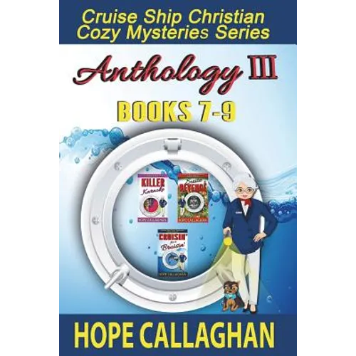 Cruise Ship Christian Cozy Mysteries Series: Anthology III (Books 7-9) - Paperback