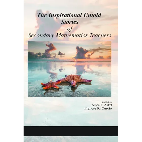 The Inspirational Untold Stories of Secondary Mathematics Teachers - Paperback