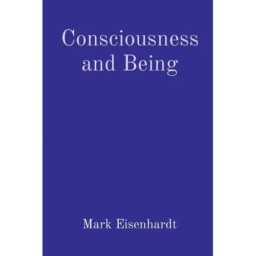 Consciousness and Being - Paperback
