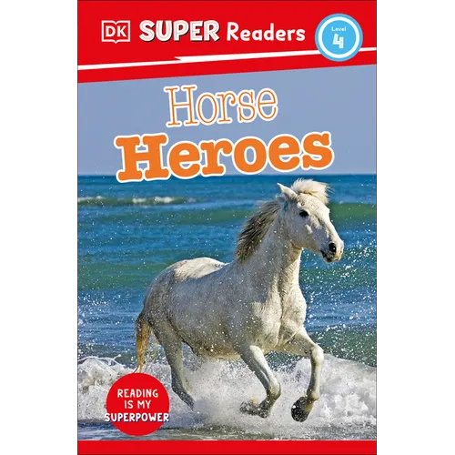 DK Super Readers Level 4 Horse Heroes - Paperback