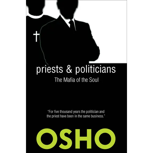 Priests and Politicians: The Mafia of the Soul - Paperback