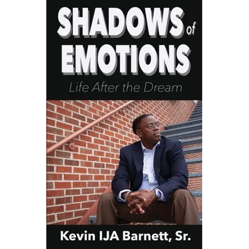Shadows of Emotions: Life After the Dream - Paperback