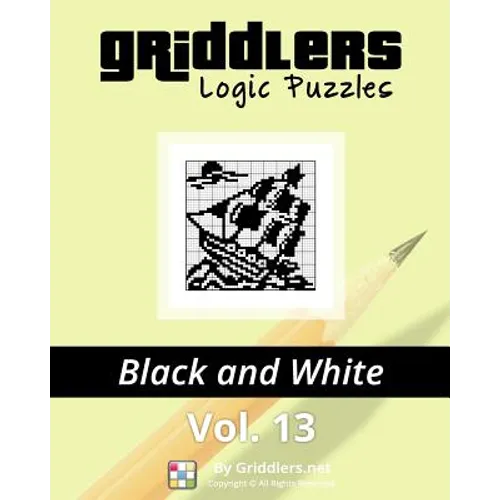 Griddlers Logic Puzzles: Black and White - Paperback
