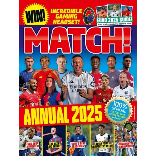 Match Annual 2025: The Number One Soccer Annual for Fans Everywhere! - Hardcover